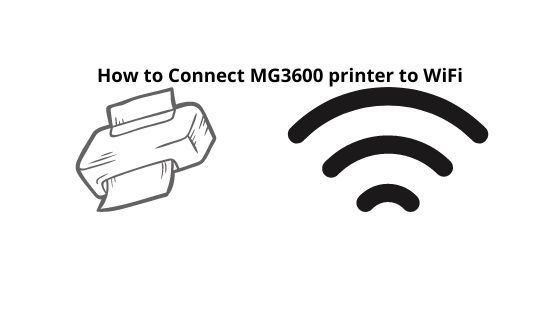 How to connect mg3600 to wifi